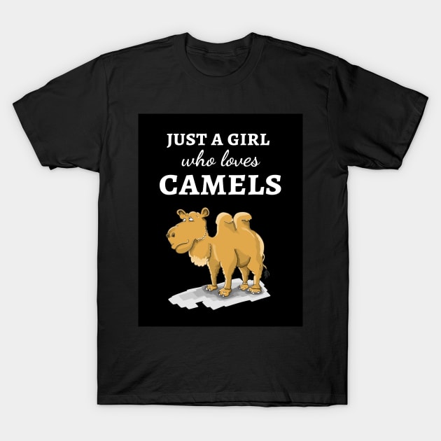 Just A Girl Who Loves Camels T-Shirt by PinkPandaPress